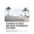 20 Months of Street and Travel Photography in Vietnam