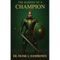 The Making of A Champion