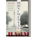 Monumental Harm: Reckoning with Jim Crow Era Confederate Monuments