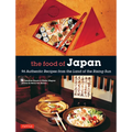 The Food of Japan: 96 Authentic Recipes from the Land of the Rising Sun