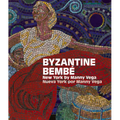 Byzantine Bembé: New York by Manny Vega / Nueva York Por Manny Vega