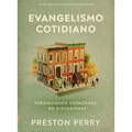 Evangelismo Cotidiano - Estudio Bíblico Con Videos: Persiguiendo Corazones, No Discusiones