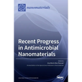 Recent Progress in Antimicrobial Nanomaterials