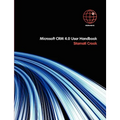 Microsoft CRM 4.0 User Handbook