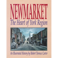 Newmarket: The Heart of York Region