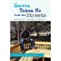 Heaven Taken Me from the Streets