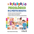 El desarrollo psicológico en la práctica educativa