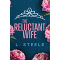 The Reluctant Wife: A Bodyguard - Princess Marriage of Convenience Romance (The Davenports Book 4)