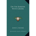 On The Border With Crook