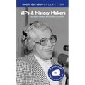 Vips & History Makers: Books Out Loud Collection