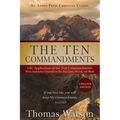 The Ten Commandments: Life Application of the Ten Commandments With Additional Chapters on Sin, Salvation, Prayer, and More