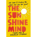 The Sunshine Mind: 100 Days to Finding the Hope and Joy You Want
