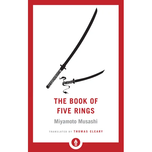 The Book of Five Rings: Including the Book of Family Traditions on the Art of War by Yagyu Munenori