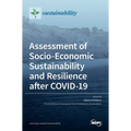 Assessment of Socio-Economic Sustainability and Resilience after COVID-19