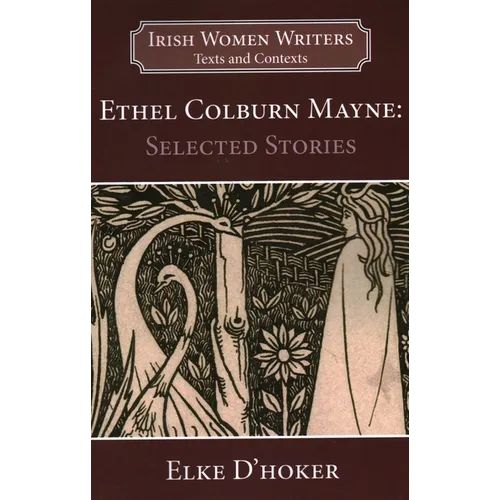 Ethel Colburn Mayne: Selected Stories