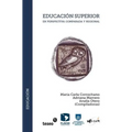 Educación Superior en perspectiva comparada y regional