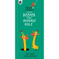Torla and Smorla and the Deeper Than Average Hole