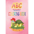 ABC Alphabet Animal color book: ABC coloring book with letters and learn to write and trace alphabets with animals for kids: amazing preschool colorin