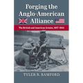 Forging the Anglo-American Alliance: The British and American Armies, 1917-1941