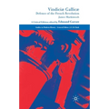 Vindiciæ Gallicæ: Defence of the French Revolution: A Critical Edition