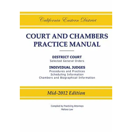 California Eastern District Court and Chambers Practice Manual