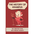 The History Of Krampus: The Christmas Devil Who Punishes Naughty