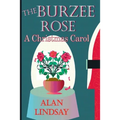 The Burzee Rose: A Christmas Carol