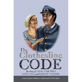 The Clothesline Code: The Story of Civil War Spies Lucy Ann and Dabney Walker