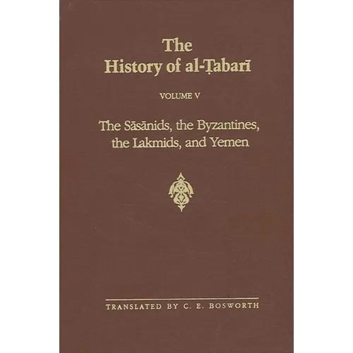 The Sasanids, the Byzantines, the Lakhmids, and Yemen