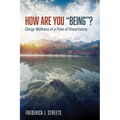 How Are You "Being"?: Clergy Wellness in a Time of Uncertainty