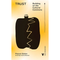 Trust: Building on the Cultural Commons
