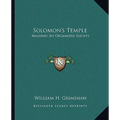 Solomon's Temple: Masonry An Organized Society