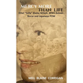 Mercy More Than Life: Ethel "Sally" Blaine Millett, WWII Bataan Nurse and Japanese POW