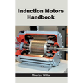Induction Motors Handbook