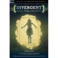 Divergent and Philosophy: The Factions of Life