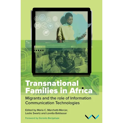 Transnational Families in Africa: Migrants and the Role of Information Communication Technologies