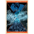 Memphis Mayhem: A Story of the Music That Shook Up the World