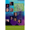 Women at the Top: What Women University and College Presidents Say about Effective Leadership