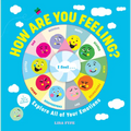 How Are You Feeling?: Explore All of Your Emotions