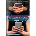 This Made Me Think of You: a modern day breakup story