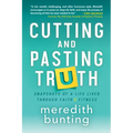 Cutting and Pasting Truth: Snapshots of a Life Lived Through Faith and Fitness