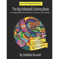 The Big Volleyball Coloring Book: An Amazing Volleyball Coloring Book For Teens and Adults