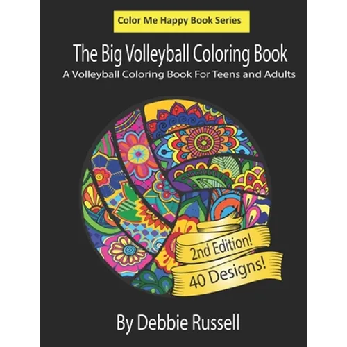 The Big Volleyball Coloring Book: An Amazing Volleyball Coloring Book For Teens and Adults