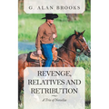 Revenge, Relatives and Retribution: A Trio of Novellas