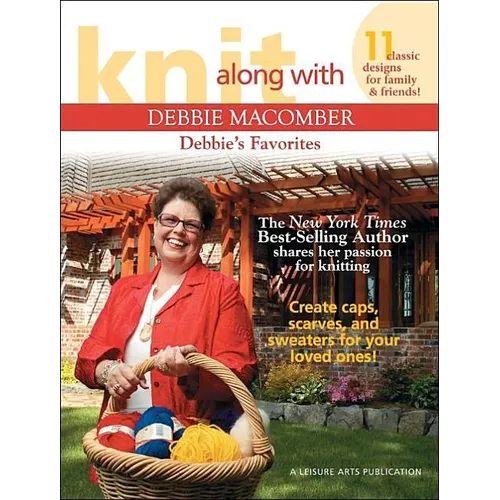 Knit Along with Debbie Macomber: Debbie's Favorites