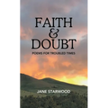 Faith & Doubt: Poems for Troubled Times
