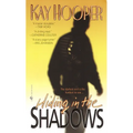 Hiding in the Shadows
