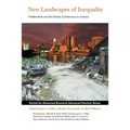 New Landscapes of Inequality: Neoliberalism and the Erosion of Democracy in America