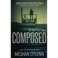 Composed: A Gritty Hardboiled Crime Thriller