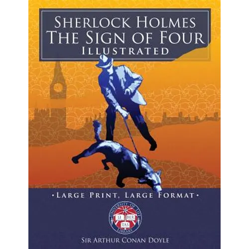 Sherlock Holmes: The Sign of Four - Illustrated, Large Print, Large Format: Giant 8.5" x 11" Size: Large, Clear Print & Pictures - Comp